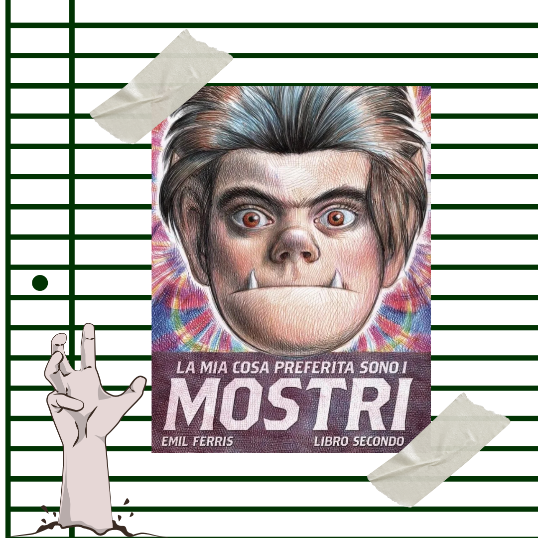 La mia cosa preferita sono i mostri.